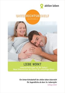 Unterrichtsbehelf: Liebe wirkt